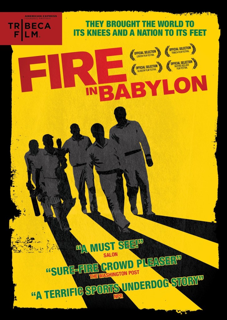 The poster for 'Fire in Babylon' shows five cricketers in shadows walking together as a golden light shines from behind them 